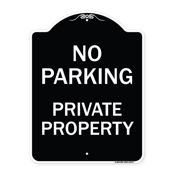 Signmission No Parking Private Property Heavy-Gauge Aluminum Architectural Sign, 24" x 18", BW-1824-23677 A-DES-BW-1824-23677 - main